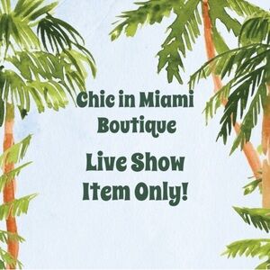 #130 Chic in Miami Boutique Live Show Unlisted Item